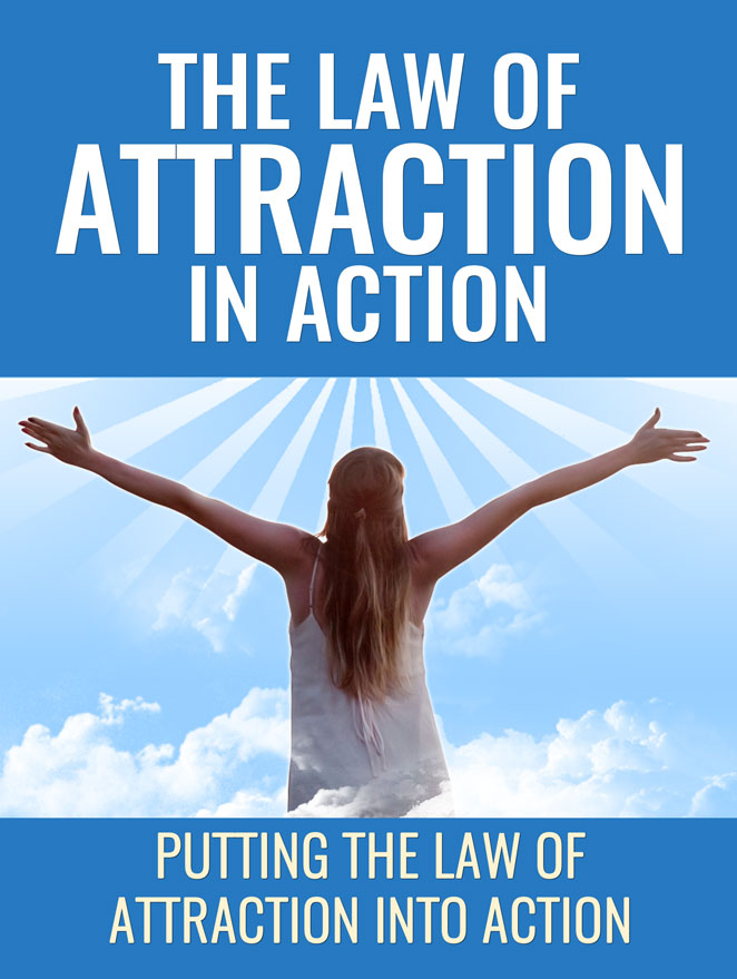 The Law Of Attraction In Action
